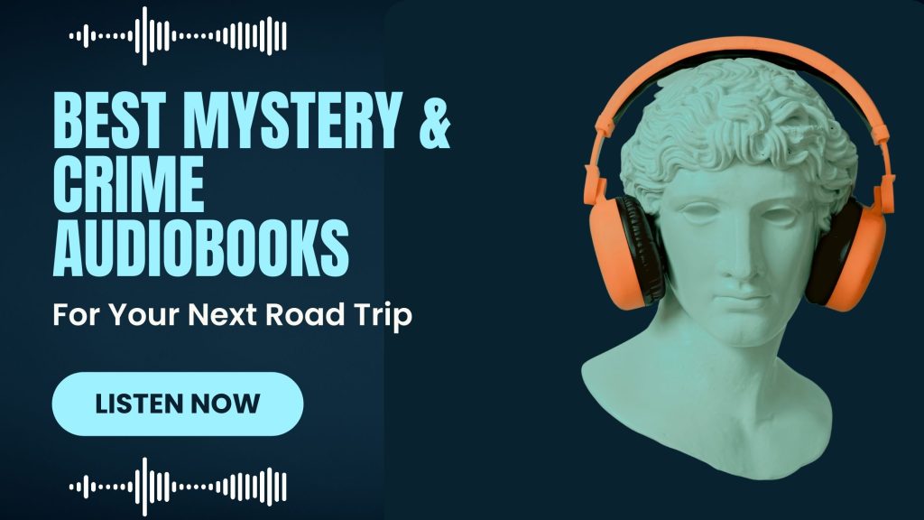 Best mystery and crime Audiobooks for long road trips. A banner depicting a male statue wearing orange headphones.