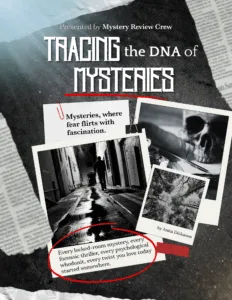 Tracing the DNA of Mysteries