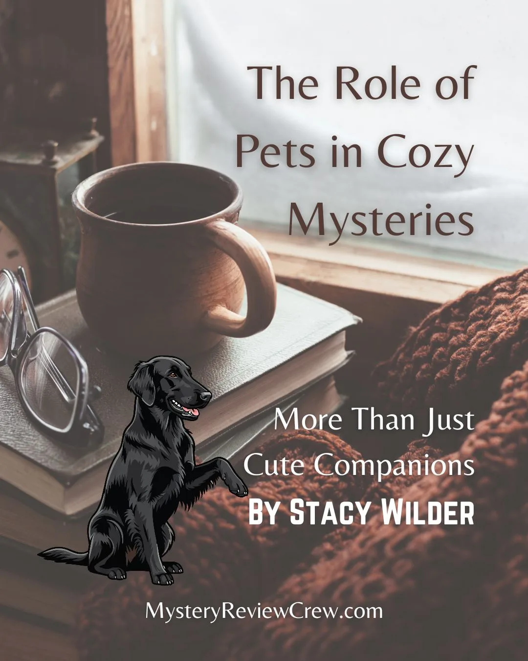 Role of Pets in Cozy Mysteries. Featuring a Black Lab